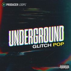 Producer Loops Underground Glitch Pop