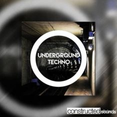 Constructed Sounds Underground Techno