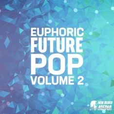 New Beard Media Euphoric Future Pop Vol.2