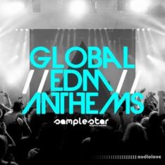 Samplestar Global EDM Anthems