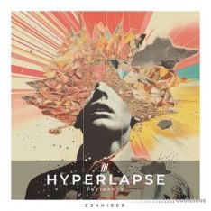 Zenhiser Hyperlapse - Psytrance