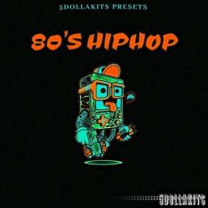 5DOLLAKITS 80s Hip Hop