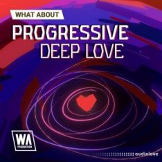 W. A. Production What About: Progressive Deep Love