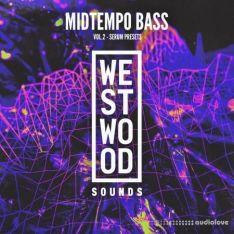 Westwood Sounds Midtempo Bass Vol. 2 Serum Presets