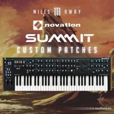 Miles Away 128 Custom Patches for Novation Summit