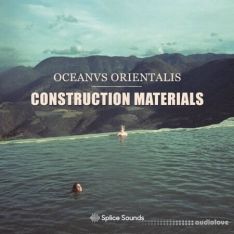Splice Sounds Oceanvs Orientalis - Construction Materials