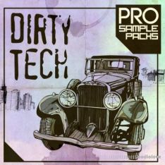 Pro Sample Packs Dirty Tech