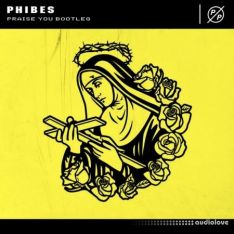 Phibes July 2022 Drop Praise you! + Sample Pack