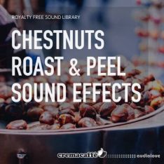 LofiAndy Sounds Chestnuts Roast And Peel Sound Effects