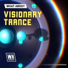 W. A. Production What About: Visionary Trance