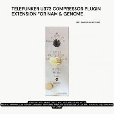 PastToFutureReverbs Telefunken U373 Compressor Plugin Extension For Nam And Genome!