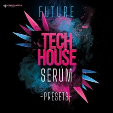 Innovation Sounds Future Tech House Serum Presets