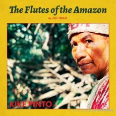 Gio Israel The Flutes of the Amazon