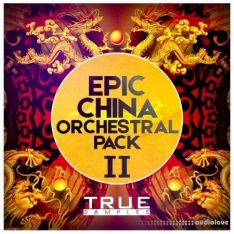 True Samples Epic China Orchestral Pack 2