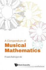 A Compendium of Musical Mathematics