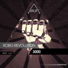 Irrupt Robo-Revolution 3000