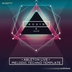 Innovation Sounds Again and Again - Ableton Melodic Techno Template