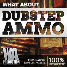 WA Production What About Dubstep Ammo