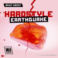 W. A. Production What About: Hardstyle Earthquake