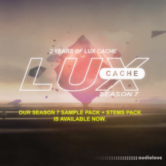 Lux Cache Season 7 Samples and Stems