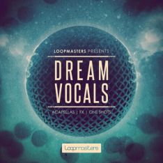 Loopmasters Dream Vocals