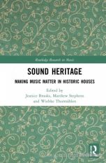 Sound Heritage: Making Music Matter in Historic Houses