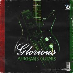 Vesh Beats Glorious Afrobeats Guitars Vol 1