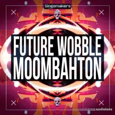 Singomakers Future Wobble and Moombahton