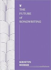 The Future of Songwriting