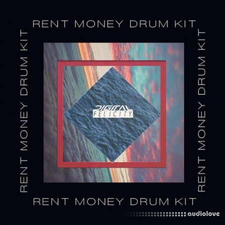 Digital Felicity Rent Money Drum Kit