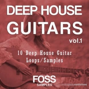 Foss Samples Deep House Guitars Vol 1