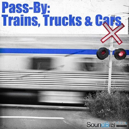 SoundBits Pass-By Trains Trucks and Cars