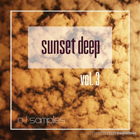 O! Samples Sunset Deep Vol 3