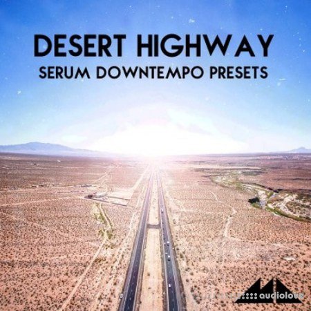 ModeAudio Desert Highway Serum Downtempo Presets