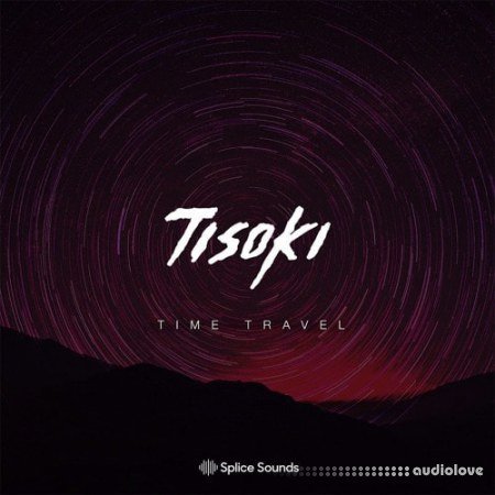 Splice Sounds Tisoki Time Travel Sample Pack