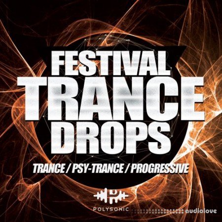 Polysonic Festival Trance Drops