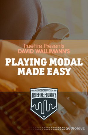 Truefire Foundry Playing Modal Made Easy