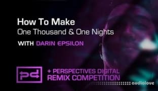 Sonic Academy How To Make One Thousand and One Nights with Darin Epsilon