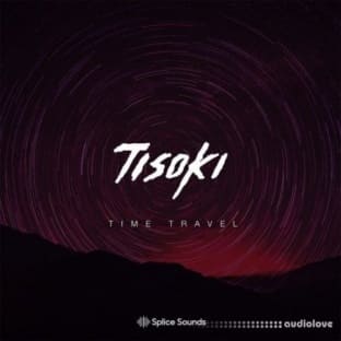 Splice Sounds Tisoki Time Travel Sample Pack