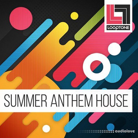 Looptone Summer Anthem House
