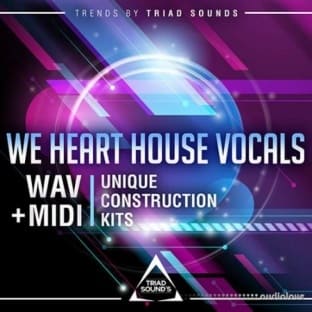 Triad Sounds We Heart House Vocals