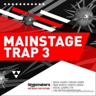 Singomakers Mainstage Trap Vol 3