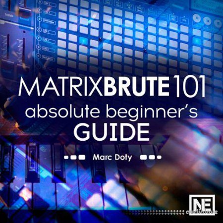 Ask Video MatrixBrute 101 Absolute Beginners Guide