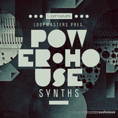 Loopmasters Power House Synths