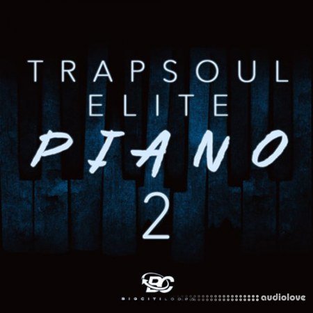 Big Citi Loops Trap Soul Elite Piano 2