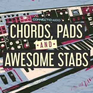 CONNECTD Audio Chords Pads and Awesome Stabs