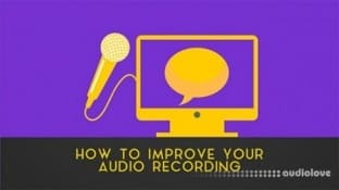 SkillShare How to Improve Your Audio Recording