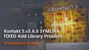 Kontakt 5.v5.6.8 SYMLiNK FIXED Add Library Problem (Installation Guide)