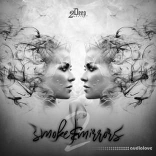 2DEEP Smoke and Mirrors 2