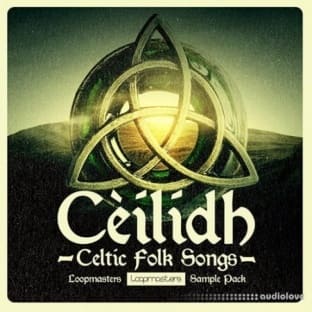 Loopmasters Cèilidh Celtic Folk Songs